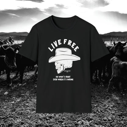 Black Do What’s Right T-shirt with a white cowboy portrait and Live Free lettering