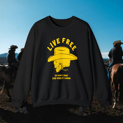 Black Do What’s Right crewneck sweatshirt with yellow cowboy portrait and Live Free lettering