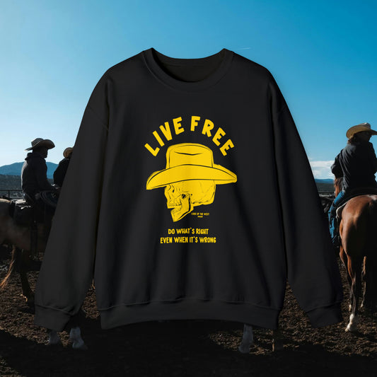 Black Do What’s Right crewneck sweatshirt with yellow cowboy portrait and Live Free lettering