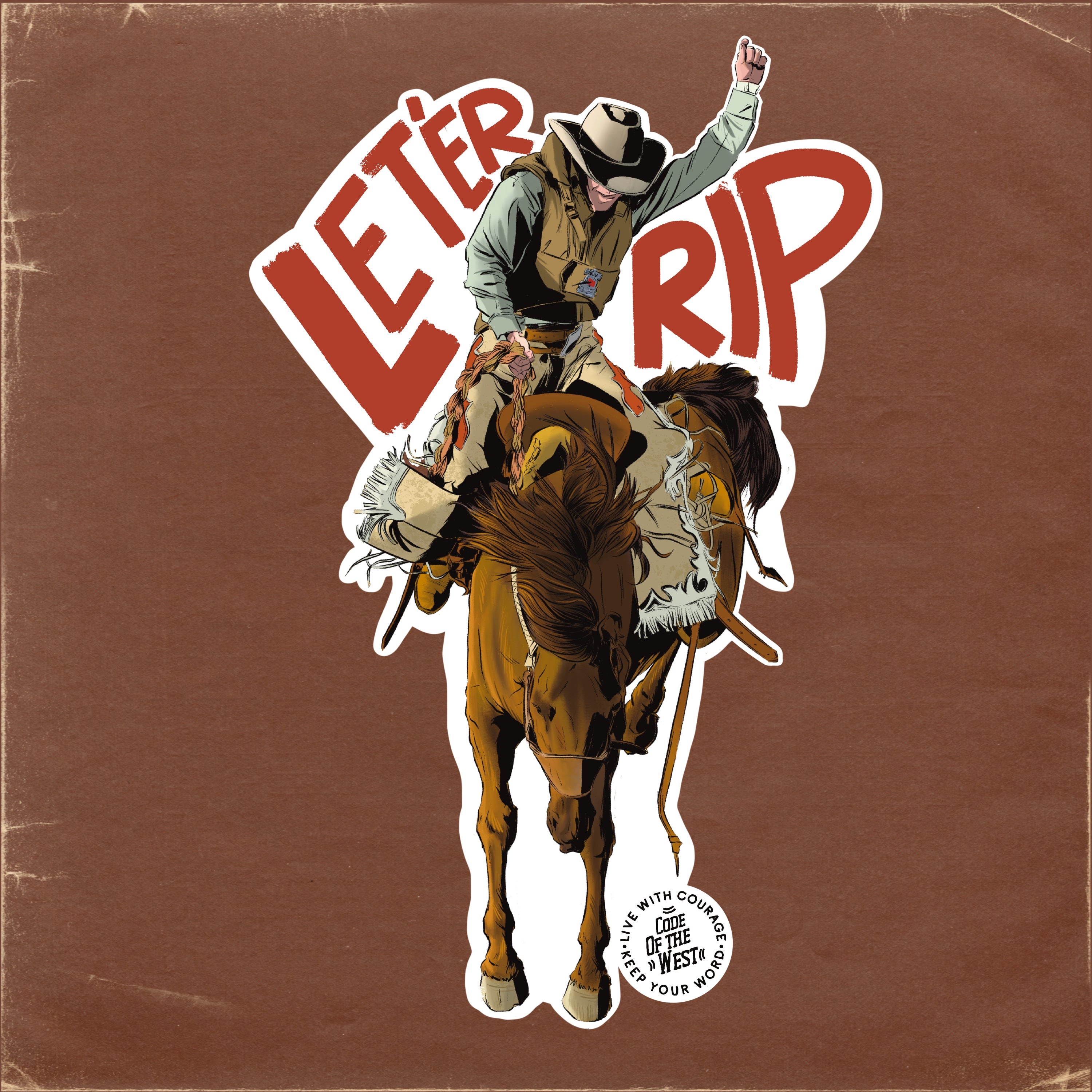 Lla Rip Sticker Let'Er Rip Big Ole Slap Sticker – Codeofthewest