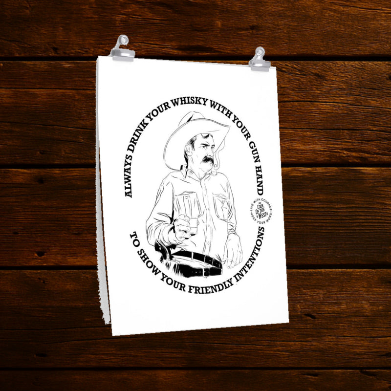 Show Your Friendly Intentions art print with a black line drawing of a cowboy holding a drink, surrounded by lettering