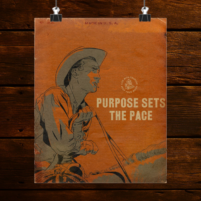 Purpose Sets the Pace print with a cowboy in the saddle on a warm ochre background